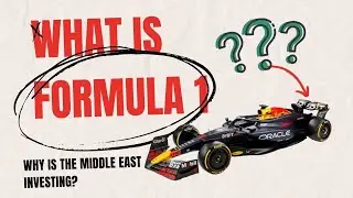 What Is Formula 1 And Why Is The Middle East Investing?