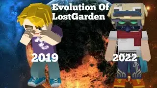 Evolution Of LostGarden😈[blockman go adventures]