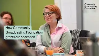 How Community Broadcasting Foundation grants are assessed