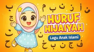 Lagu Huruf Hijaiyah (Alif Ba Ta) - Animasi Edukatif Anak Islami