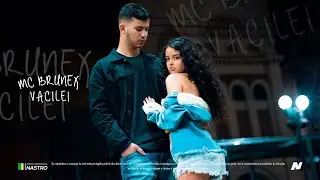 Mc Brunex  - Vacilei (Videoclipe Oficial)