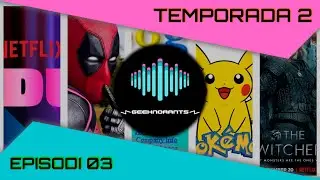 Episodi 2x03 | Super Mario, Tudum Tudum!, Deadpool, Google i Pokeballs! | GEEKNORANTS | [Catal&agrave;]