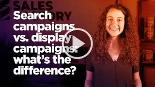 What is the Difference between a Search Campaign and a Display Campaign?