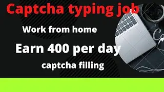 Captcha typing job| Earn 400/day|work from home typing job| Earn money|typing job|