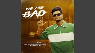We Are Bad
