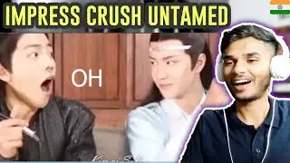 how to impress your crush \ Xiao Zhan and Wang Yibo \ THE UNTAMED CHINESE BL DRAMA \ Indian Reaction