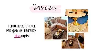Retour d'exp&eacute;rience de Mama Jumeauxx sur Allotapis.com !