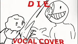 ASDF&rsquo;S ENDLESS MUFFIN TIME - DIE V4 VOCAL COVER