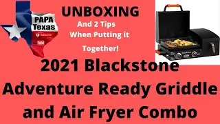 Unboxing the 2021 Blackstone Adventure Ready Griddle and Air Fryer Combo #blackstone #adventureready
