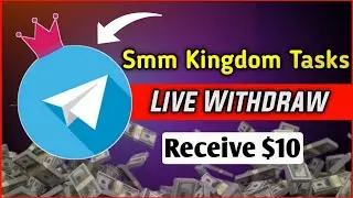 Smm Kingdom Tasks Withdraw Proof | Smm Kingdom Tasks Withdraw | Smm Kingdom Tasks Bot | Earn Money