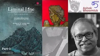 Liminal Line-Ashok Bhowmick's Artistic Legacy-05th-15thOct., 2025-CCA Gallery, Bikaner House