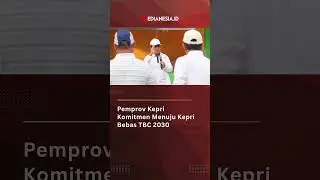 Pemprov Kepri Komitmen Menuju Kepri Bebas TBC 2030