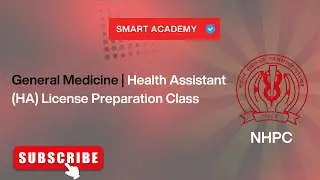 General Medicine | Health Assistant (HA) License Preparation Class | Smart Academy | NHPC