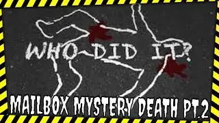 TRUE CRIME WITH RAVEN | THE MAILBOX MYSTERY DEATH | UNSOLVED MURDER CASE | COLD CASES | PART TWO
