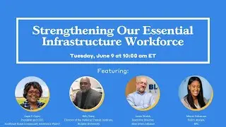 Strengthening Our Essential Infrastructure Workforce
