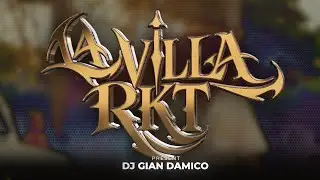 LA VILLA RKT - DJ GIAN DAMICO (SU MINI MINI A MI ME HIPNOTIZO)