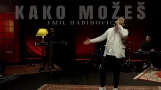 EMIL HABIBOVIC - KAKO MOZES (COVER 2024)