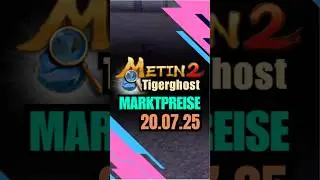 Metin2 Tigerghost Marktpreise 20.07.2025 #metin2 #tigerghost