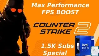Full PC Optimization for Intel. Max FPS and No Stutters for CS2.