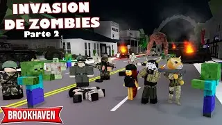 INVASIÓN DE ZOMBIES - EL FIN DEL MUNDO (ROBLOX) BROOKHAVEN - PARTE 2