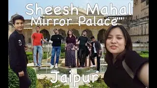 Sheesh Mahal aka Mirror Palace inside Amber Fort in Amer | City Life | #MyDreamLife