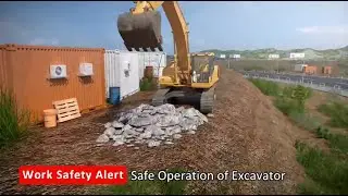 !Attention! Work Safety Alert -Safe Operation of Excavator (Labour Department)