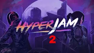 Hyper Jam - Ep. 2 (Ft. Ballistic Blue)