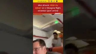 Man Shouts 'Allah Hu Akbar, Death to Trump' in a London to Glasgow flight, gets arrested.