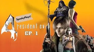A very Leon Vacation | Resident Evil 4 EP. 1 - SpookyPlays