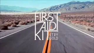First Aid Kit &mdash; Stay Gold