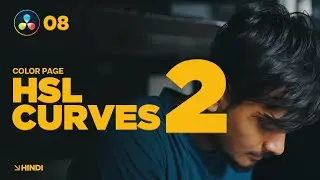 Lum vs Sat, Sat vs Sat and Sat vs Lum Curves in Hindi | DaVinci Resolve 19 | Class 08 #colorgrade
