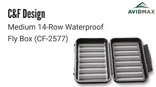 C&F Design Medium 14-Row Waterproof Fly Box (CF-2577) Review | AvidMax