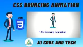 CSS Bouncing Animation Using Pure CSS | CSS Animation | A1 Code And Tech .