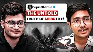 MBBS First Year Reality: 90% Students Face This | Vipin Sir Podcast | PW MedEd