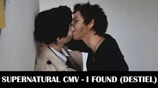 Supernatural CMV - I Found (Destiel)