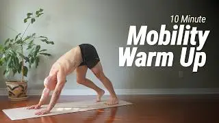 10 Minute Warm Up Session | Full Body Mobility | Follow Along