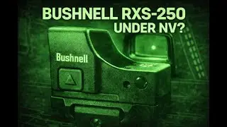 Bushnell RXS-250 Night Vision Performance | Budget NV Pistol Optic?