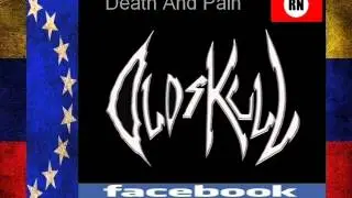 Oldskull Death And Pain  Venezuela