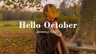 [Playlist] hello october 🌼 songs for when october comes