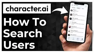 How To Search User in Character.ai App - Full Guide