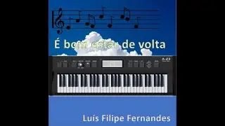 É Bom Estar de Volta - Full Album - Part 2; covers by Luis Fernandes