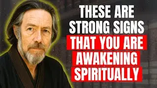 SPIRITUALLY AWAKENED PEOPLE SLOWLY ABANDON THESE THINGS - ALAN WATTS