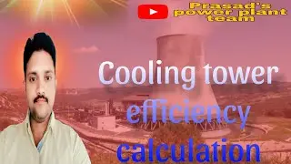 Cooling tower efficiency calculation.