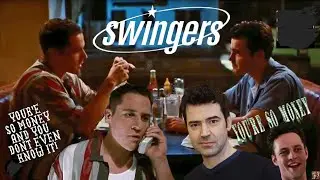 Swingers (1996) Chick-Flicks for Guys! (Part 2)