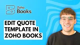 How to Edit Quote Template in Zoho Books [2026 Full Guide]