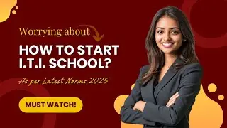 Want to Start Your Own New I.T.I Institute Of Affiliation Process 2025 ?