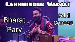 Lakhwinder Wadali Live in Delhi | Bharat Parv 2026 | Soulful Sufi & Punjabi Concert