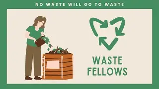 Waste Fellows | Where no waste goes to waste :)
