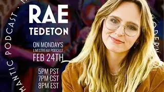 Rae Tedeton on the Modern Romantic Podcast