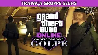 GTA Online - O Golpe do Cassino Diamond: Tática Trapaça Gruppe Sechs (Desafio de Elite)